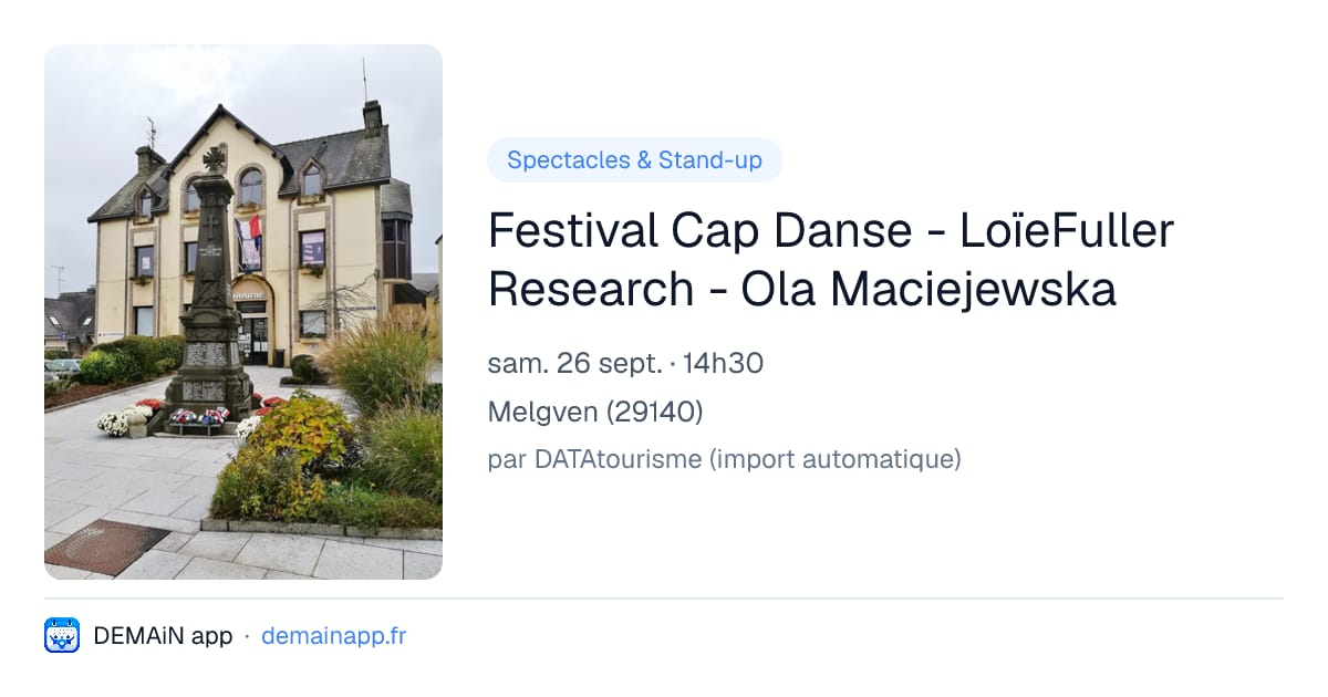 Festival Cap Danse - LoïeFuller Research - Ola Maciejewska — Melgven