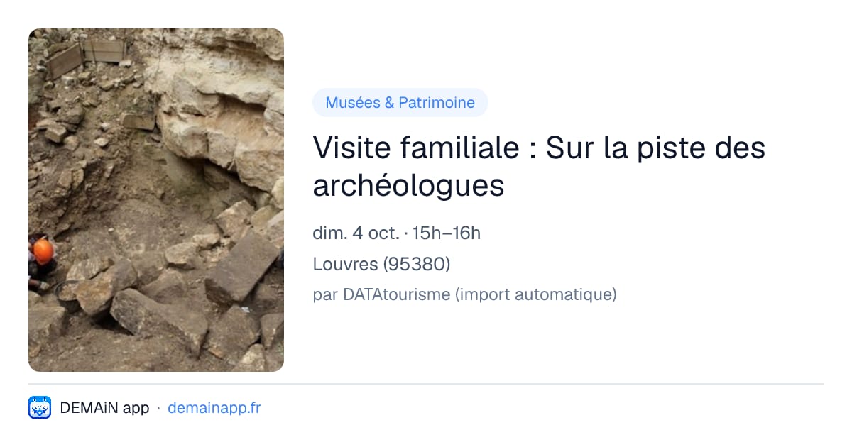 Visite familiale : Sur la piste des archéologues — Louvres