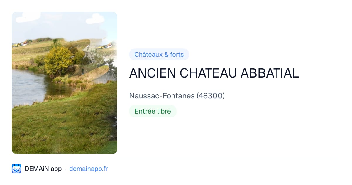 ANCIEN CHATEAU ABBATIAL — Naussac-Fontanes