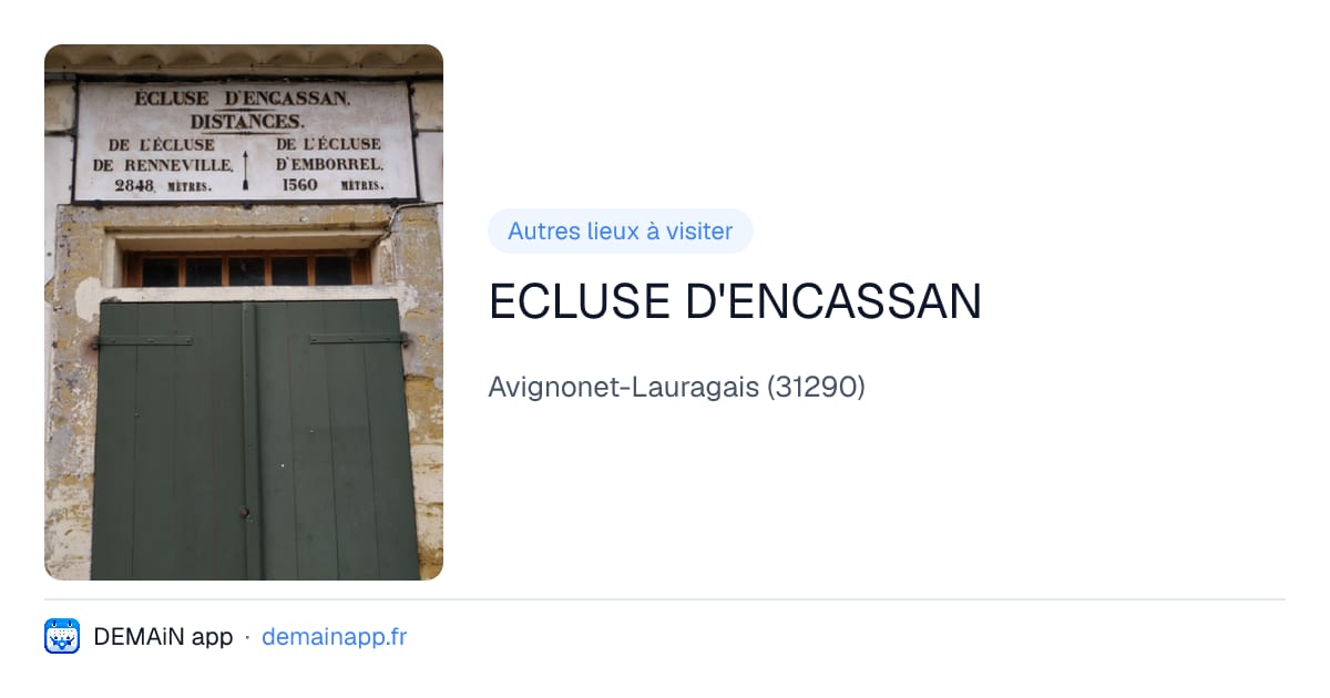 ECLUSE D'ENCASSAN — Avignonet-Lauragais