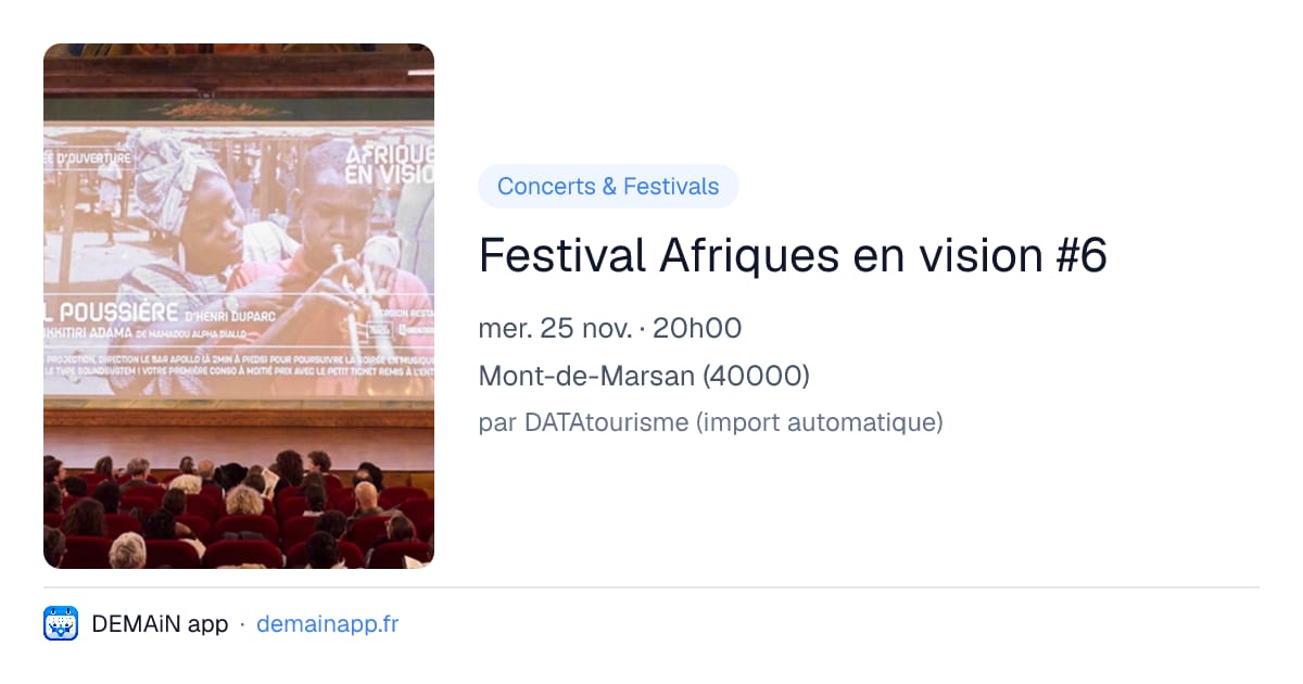 Festival Afriques en vision #6 — Mont-de-Marsan