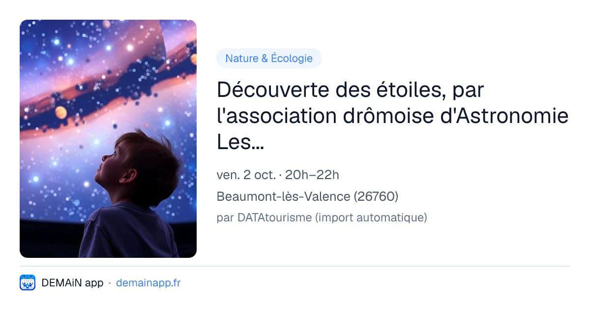 Découverte des étoiles, par l'association drômoise d'Astronomie Les Pléiades — Beaumont-lès-Valence