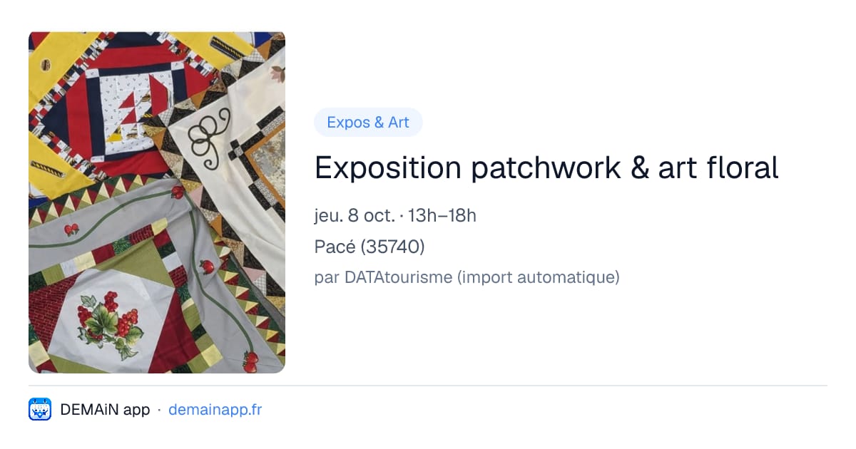 Exposition patchwork & art floral — Pacé