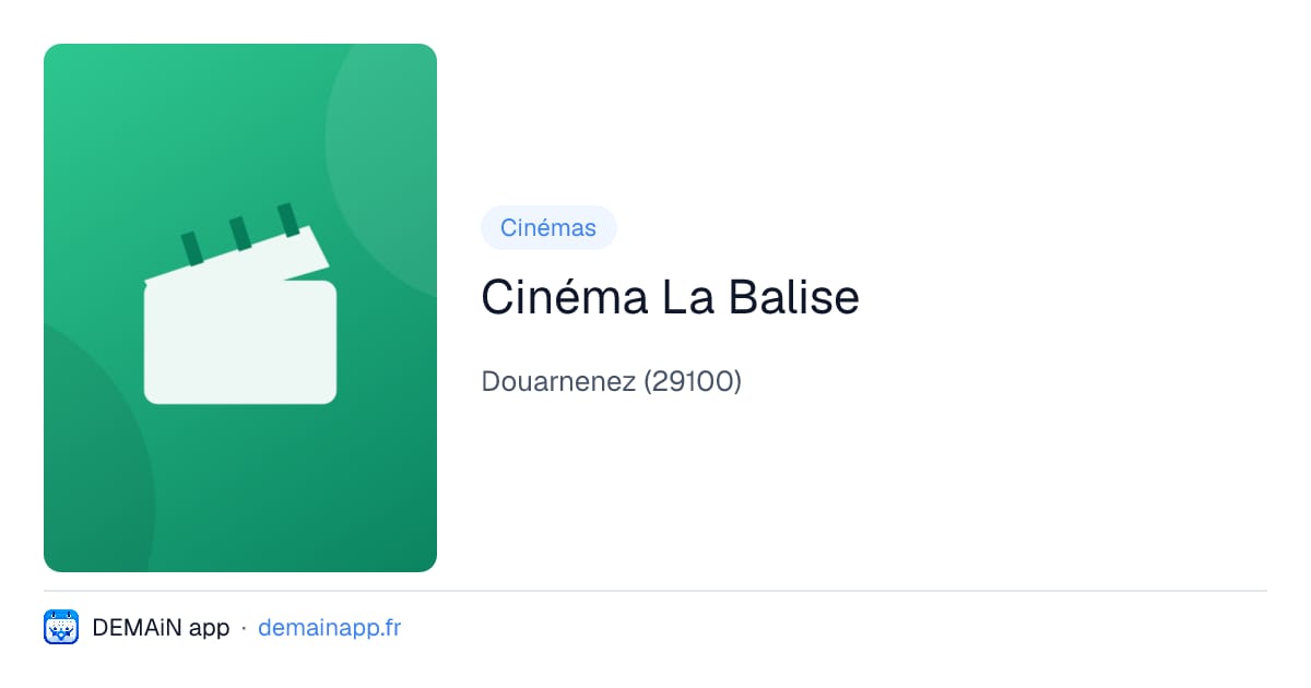 Cinéma La Balise — Douarnenez