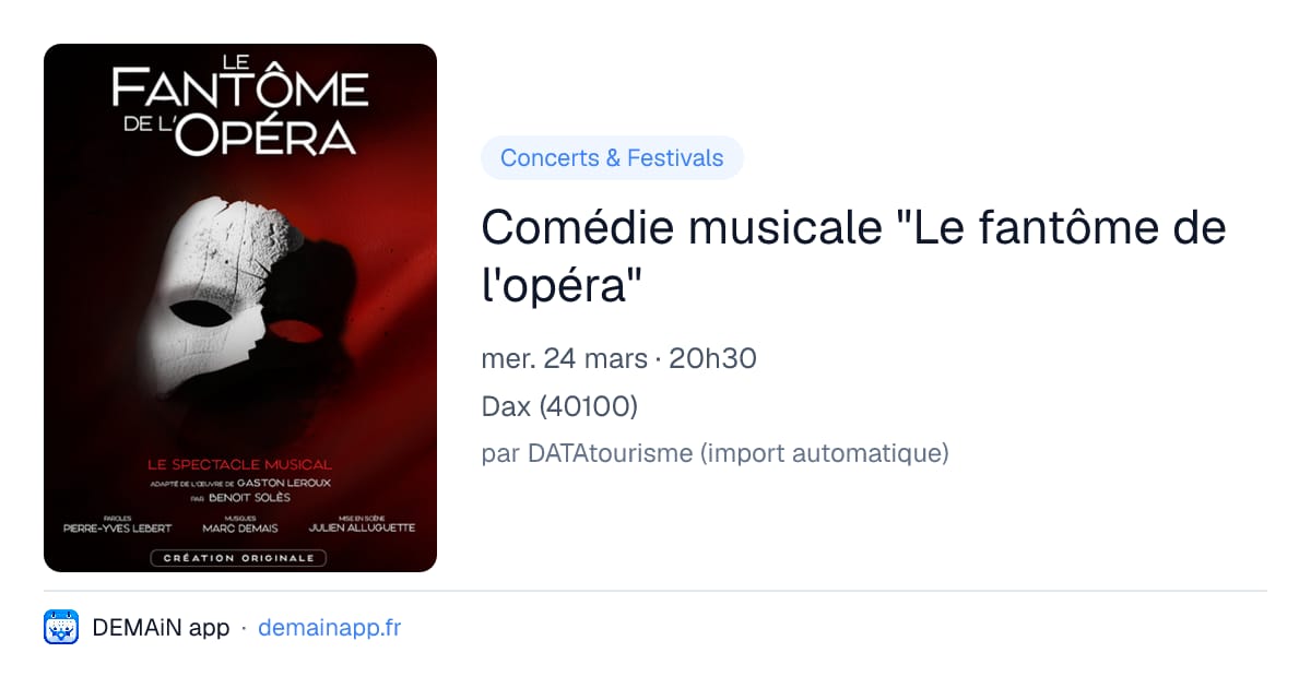 Comédie musicale "Le fantôme de l'opéra" — Dax