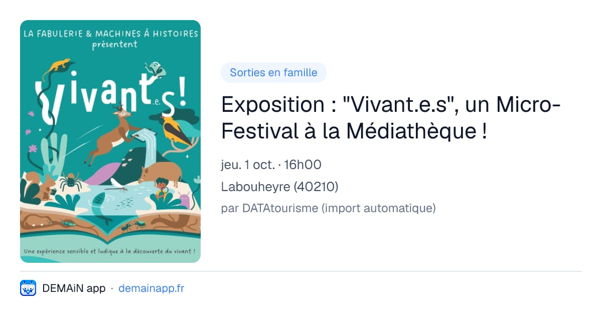 Exposition : "Vivant.e.s", un Micro-Festival à la Médiathèque ! — Labouheyre