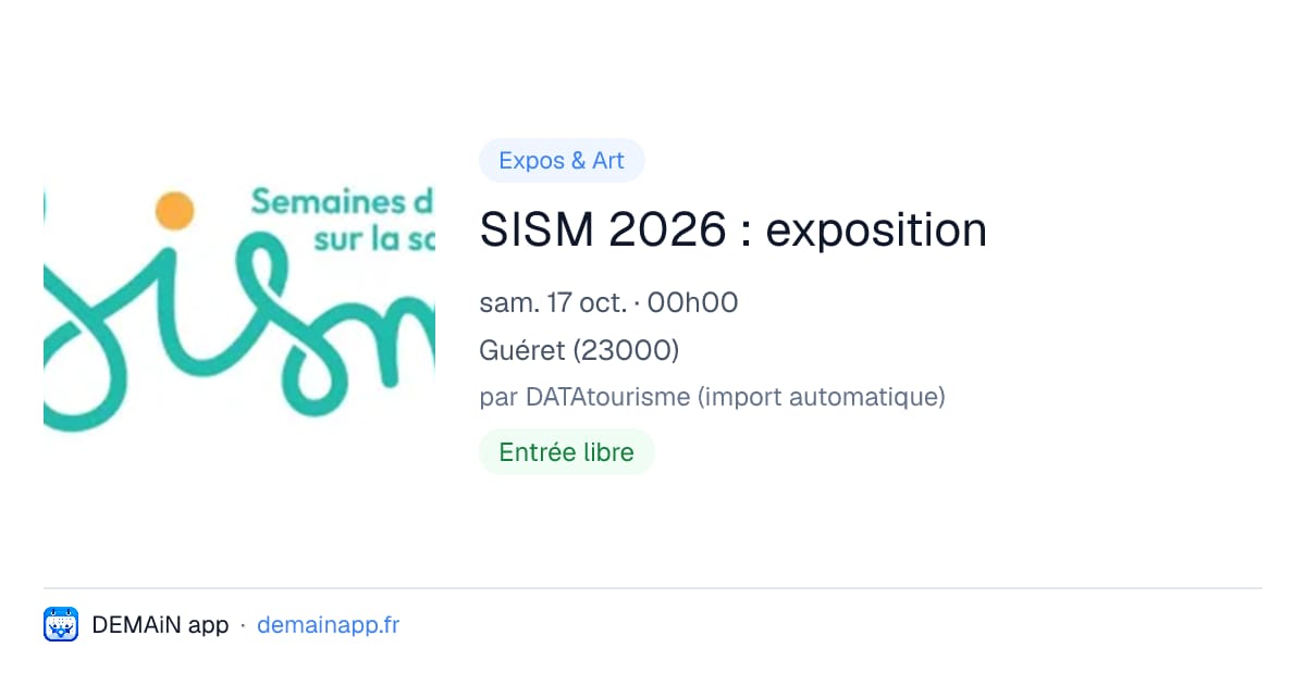 SISM 2026 : exposition — Guéret