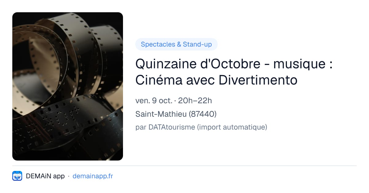 Quinzaine d'Octobre - musique : Cinéma avec Divertimento — Saint-Mathieu