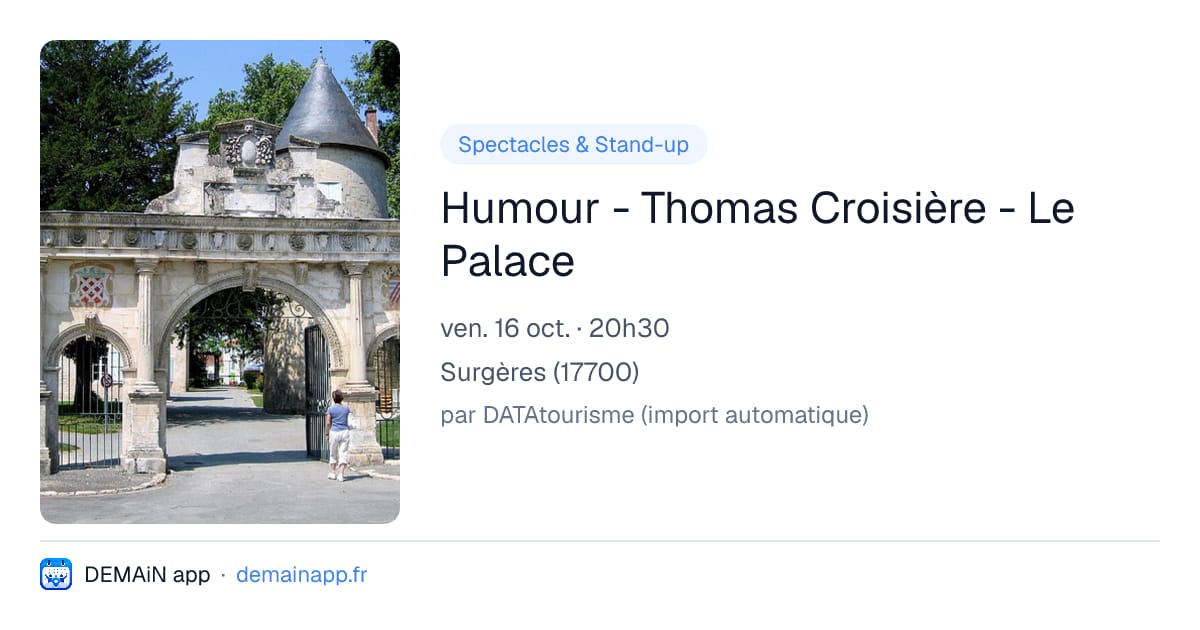 Humour - Thomas Croisière - Le Palace — Surgères