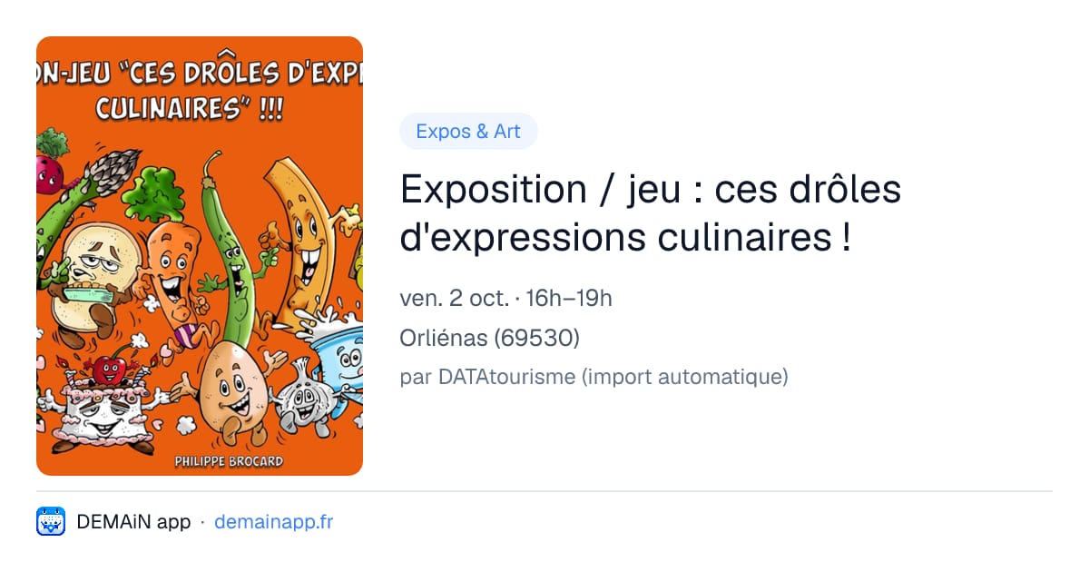 Exposition / jeu : ces drôles d'expressions culinaires ! — Orliénas