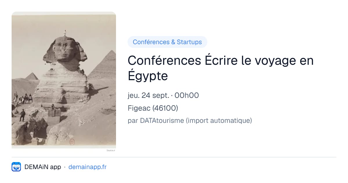Conférences Écrire le voyage en Égypte — Figeac