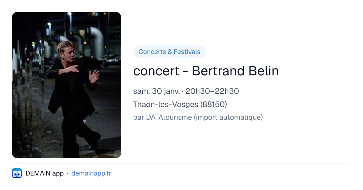 concert - Bertrand Belin — Thaon-les-Vosges