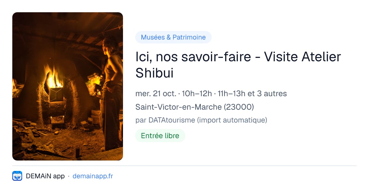 Ici, nos savoir-faire - Visite Atelier Shibui — Saint-Victor-en-Marche