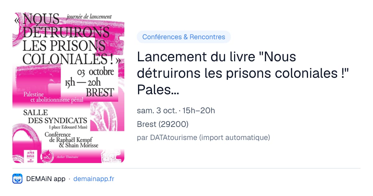Lancement du livre "Nous détruirons les prisons coloniales !" Palestine et abolitionnisme pénal — Brest