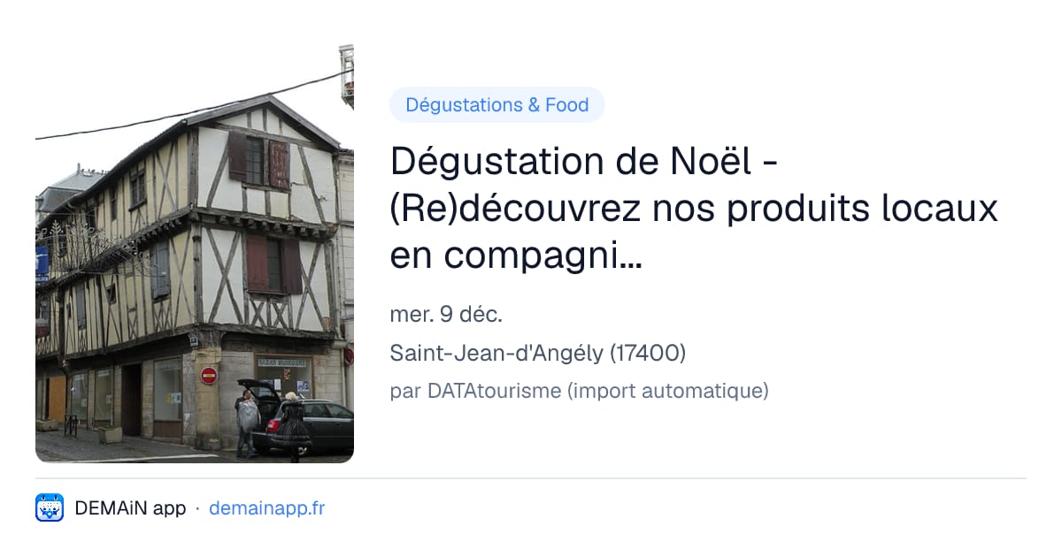 Dégustation de Noël - (Re)découvrez nos produits locaux en compagnie d'un chef — Saint-Jean-d'Angély
