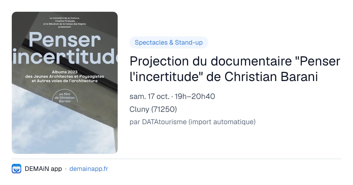 Projection du documentaire "Penser l'incertitude" de Christian Barani — Cluny