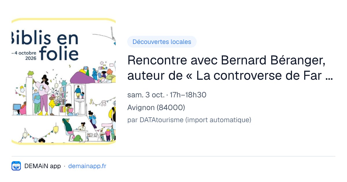 Rencontre avec Bernard Béranger, auteur de « La controverse de Far Away Lodge » — Avignon