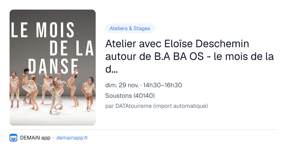 Atelier avec Eloïse Deschemin autour de B.A BA OS - le mois de la danse — Soustons