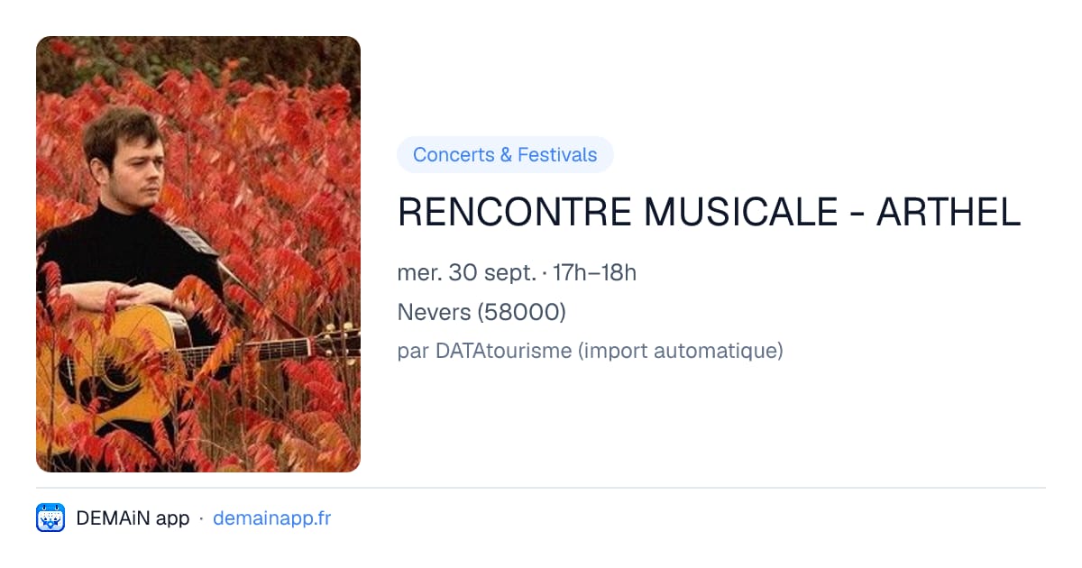RENCONTRE MUSICALE - ARTHEL — Nevers
