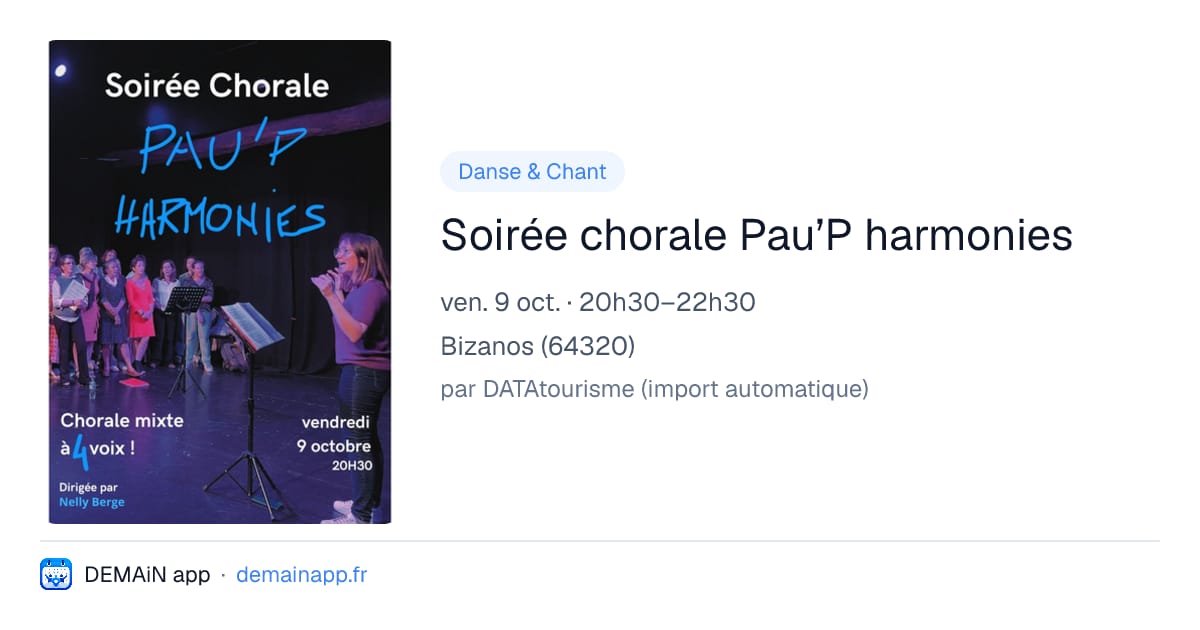 Soirée chorale Pau’P harmonies — Bizanos