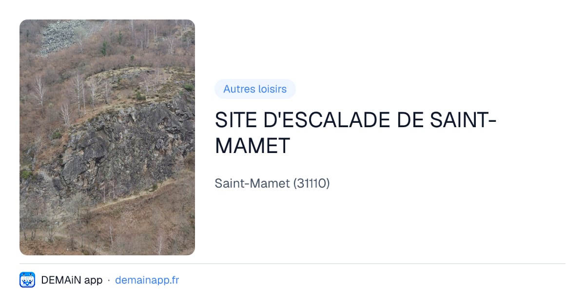 SITE D'ESCALADE DE SAINT-MAMET — Saint-Mamet