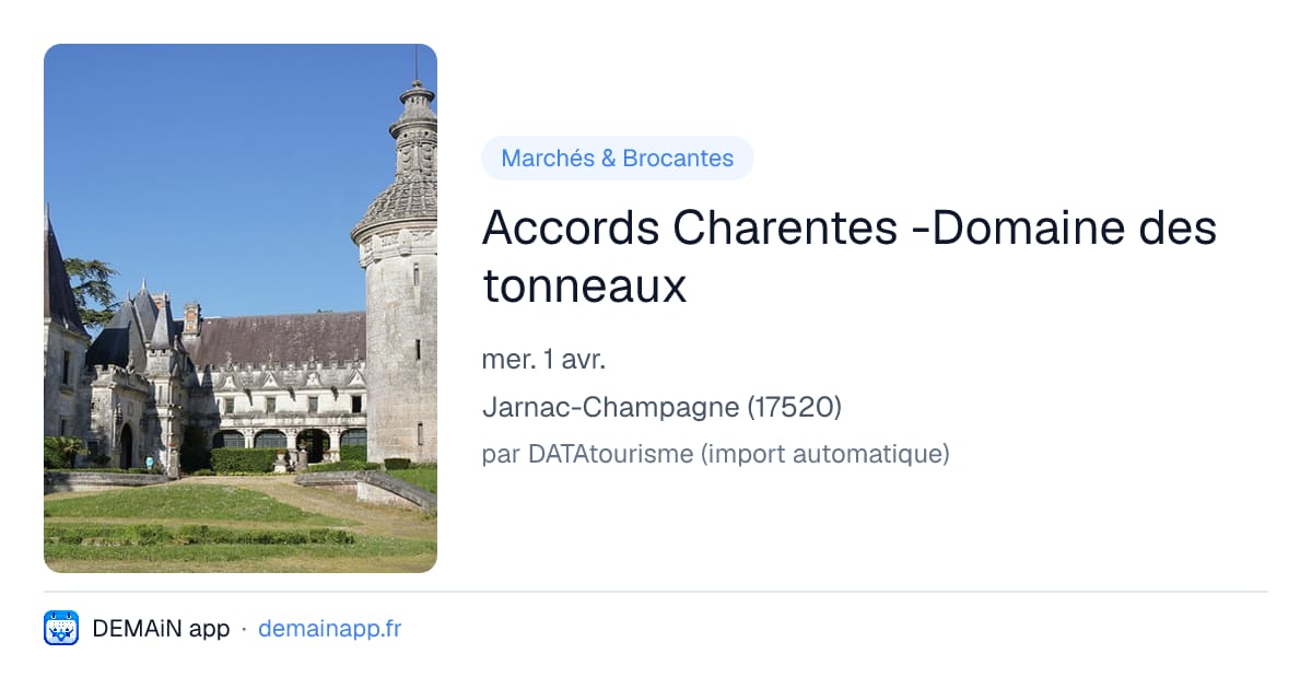 Accords Charentes -Domaine des tonneaux — Jarnac-Champagne