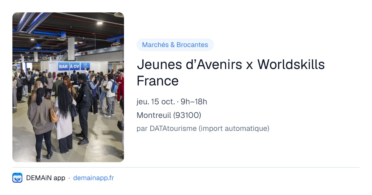 Jeunes d’Avenirs x Worldskills France — Montreuil