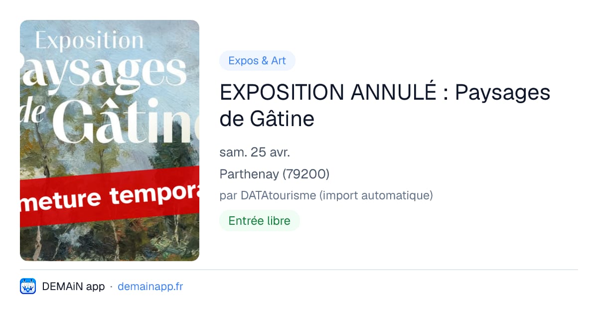 EXPOSITION ANNULÉ : Paysages de Gâtine — Parthenay
