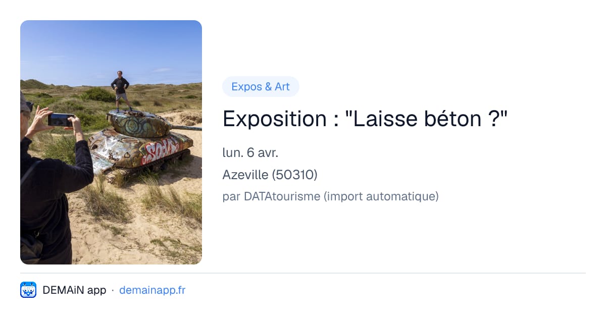 Exposition : "Laisse béton ?" — Azeville