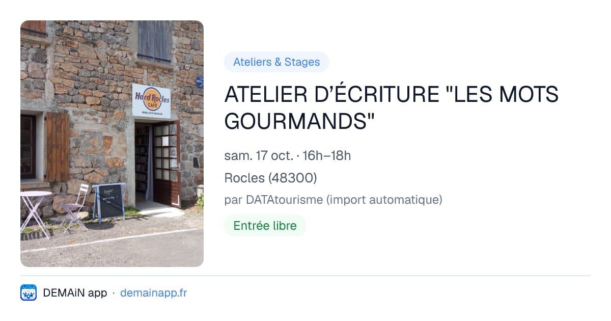 ATELIER D’ÉCRITURE "LES MOTS GOURMANDS" — Rocles