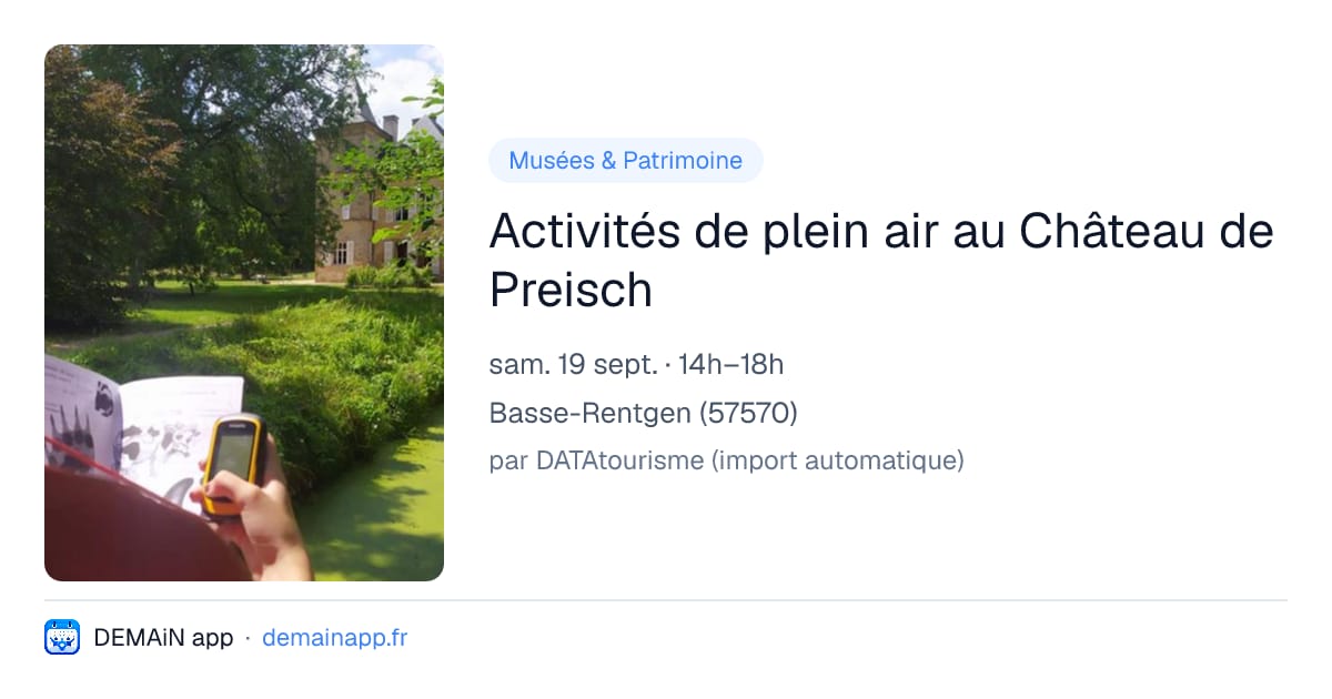 Activités de plein air au Château de Preisch — Basse-Rentgen