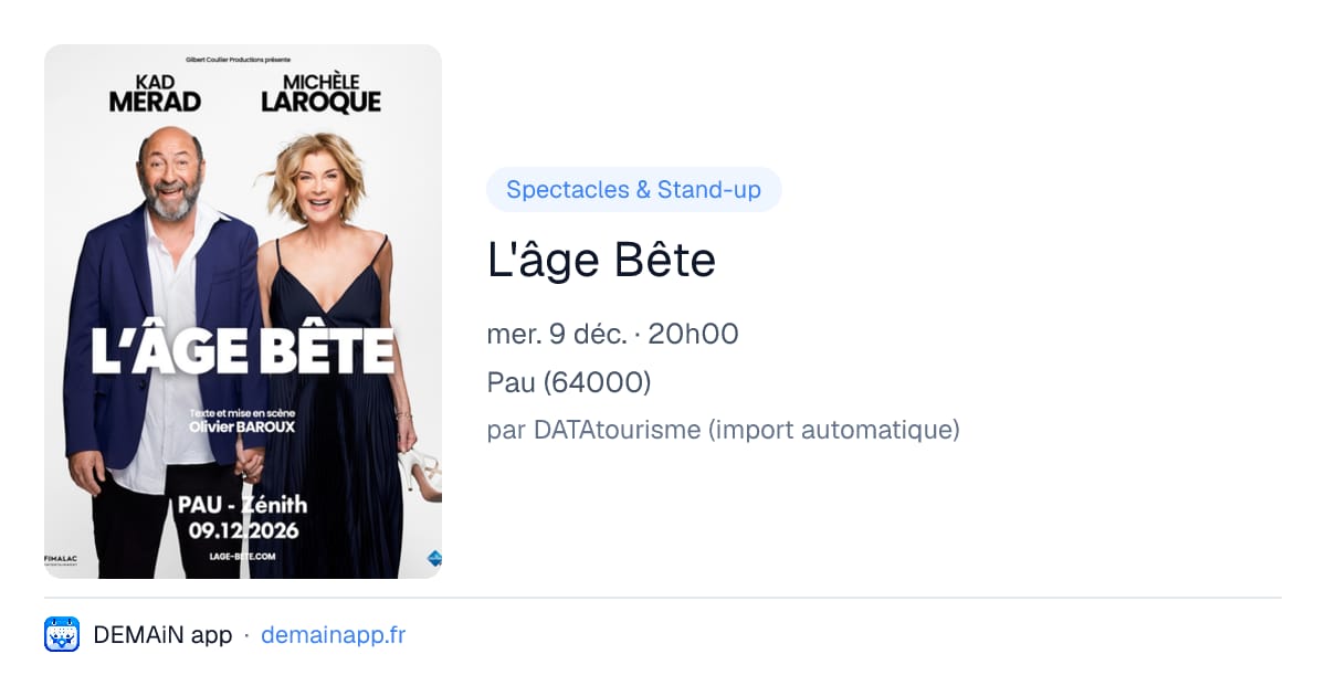 L'âge Bête — Pau