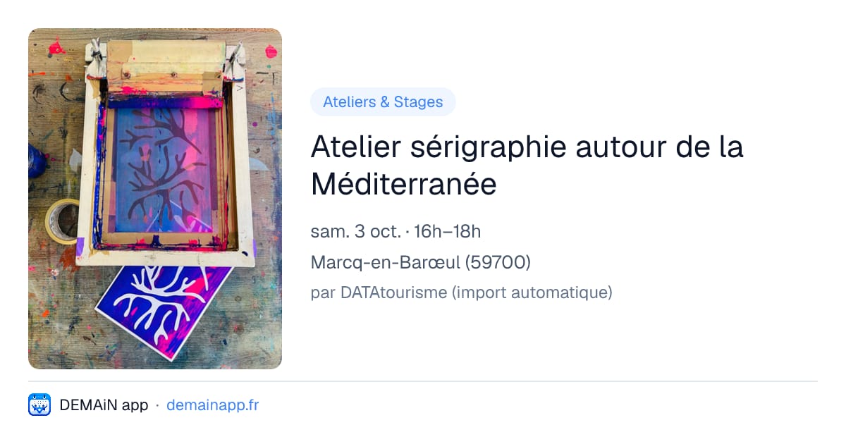 Atelier sérigraphie autour de la Méditerranée — Marcq-en-Barœul