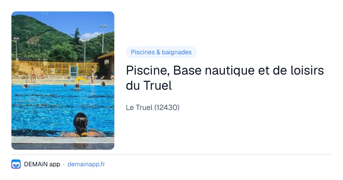 Piscine, Base nautique et de loisirs du Truel — Le Truel