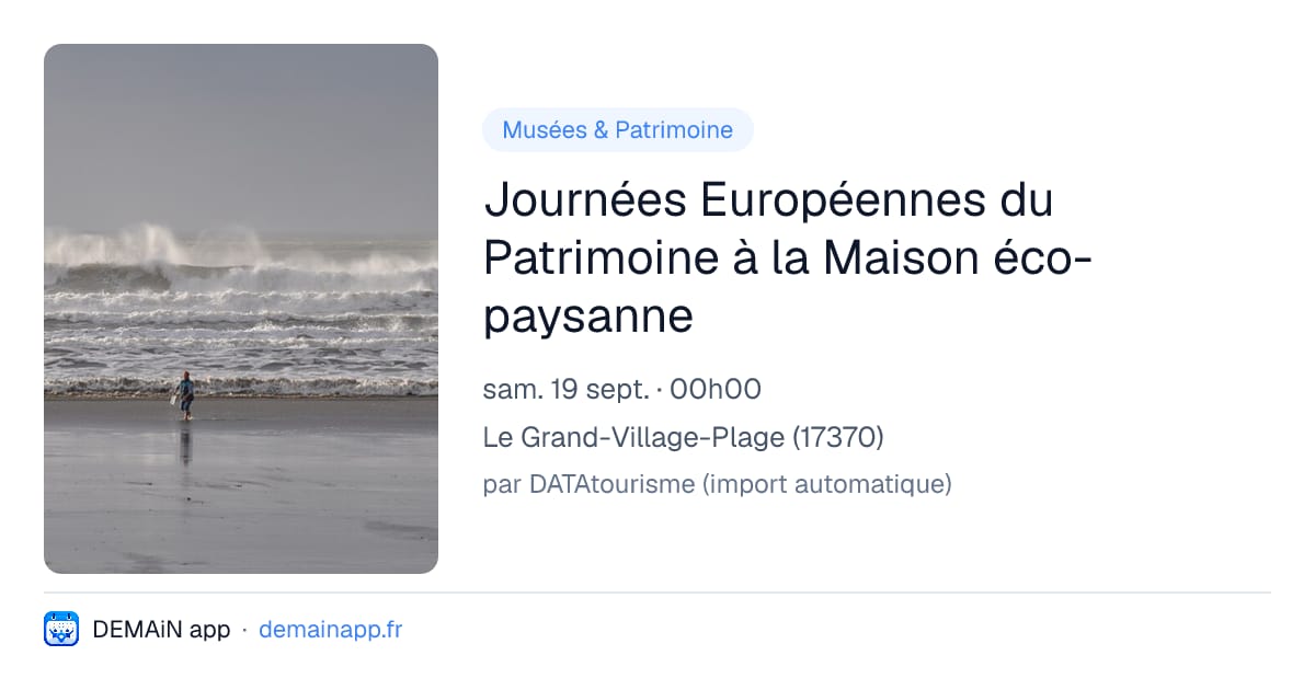 Journées Européennes du Patrimoine à la Maison éco-paysanne — Le Grand-Village-Plage