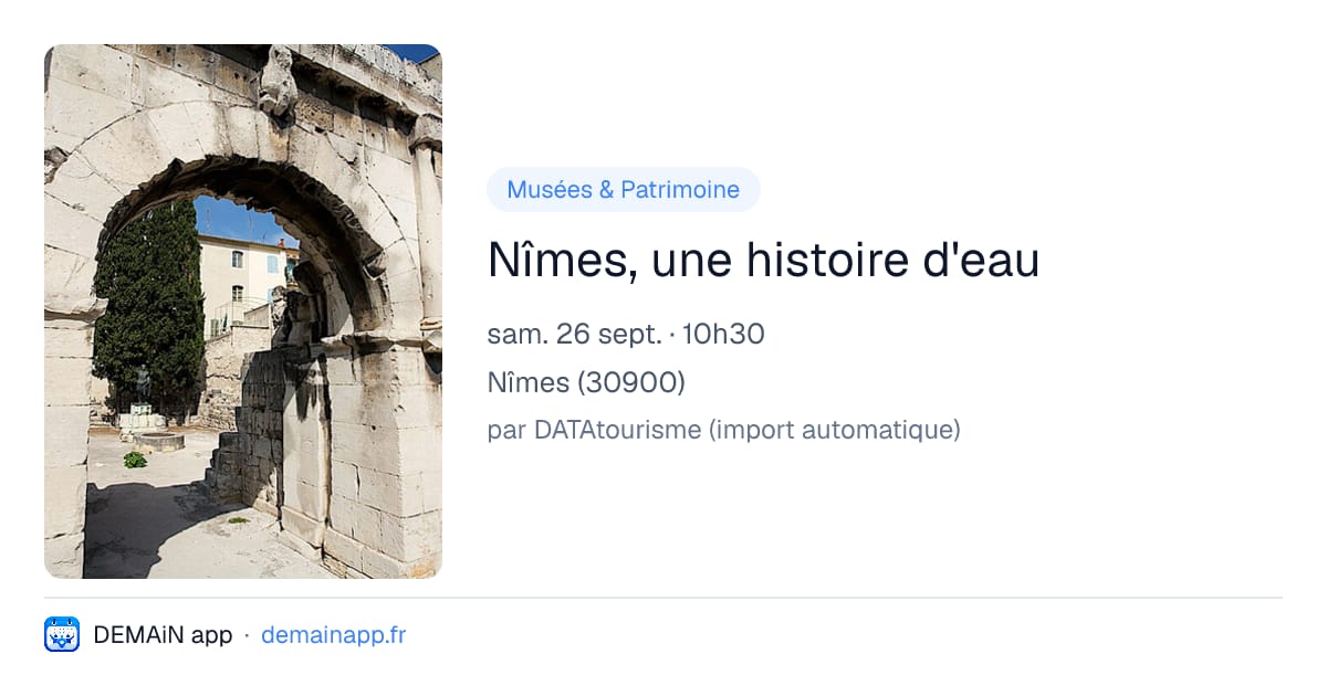 Nîmes, une histoire d'eau — Nîmes