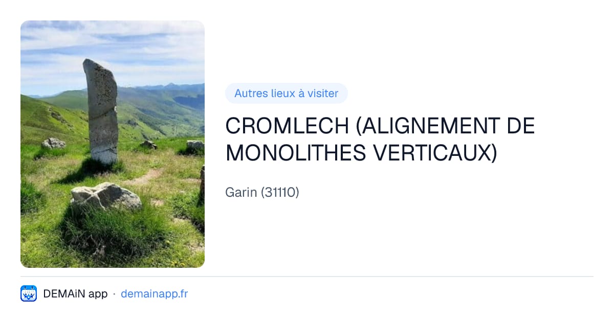 CROMLECH (ALIGNEMENT DE MONOLITHES VERTICAUX) — Garin