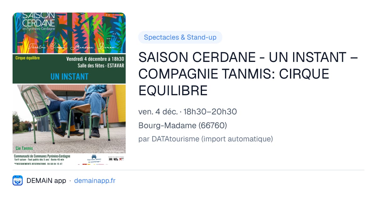 SAISON CERDANE - UN INSTANT – COMPAGNIE TANMIS: CIRQUE EQUILIBRE — Bourg-Madame