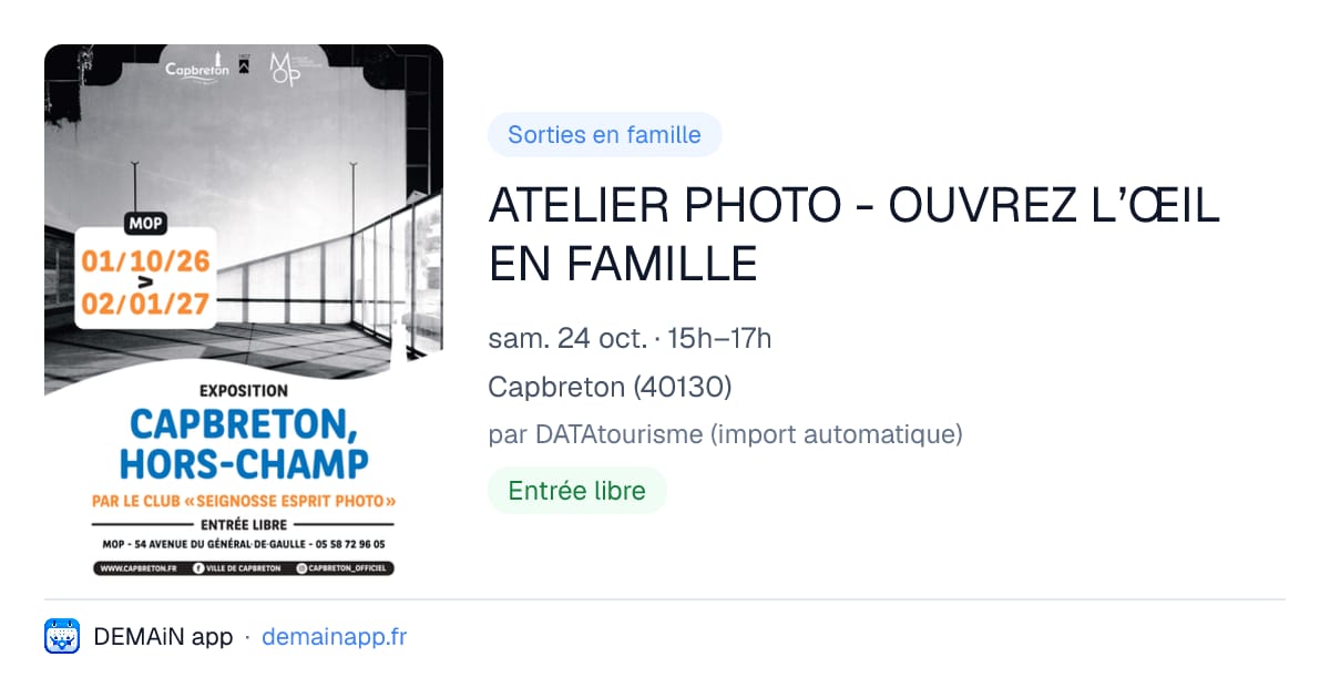 ATELIER PHOTO - OUVREZ L’ŒIL EN FAMILLE — Capbreton