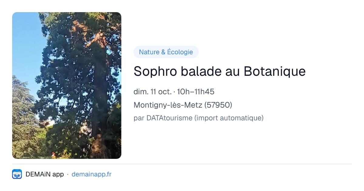Sophro balade au Botanique — Montigny-lès-Metz