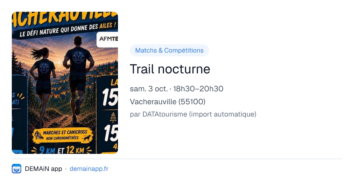 Trail nocturne — Vacherauville