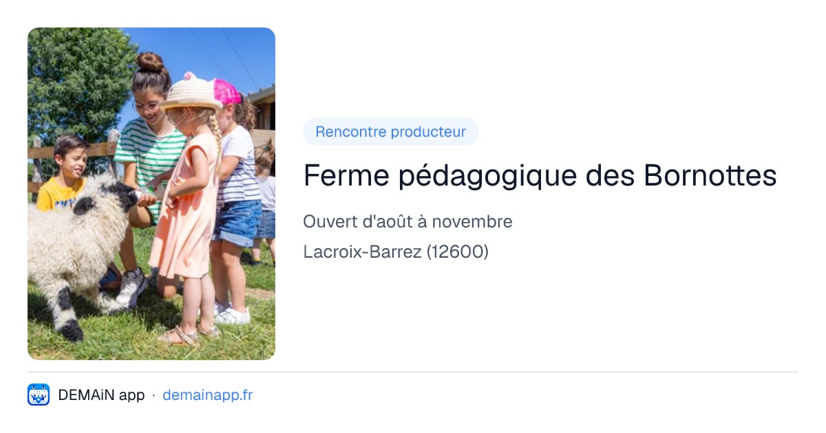 Ferme pédagogique des Bornottes — Lacroix-Barrez