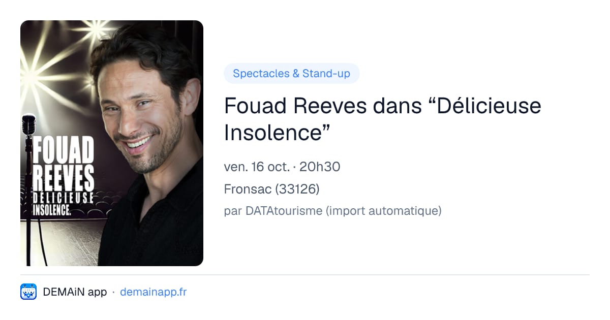 Fouad Reeves dans “Délicieuse Insolence” — Fronsac