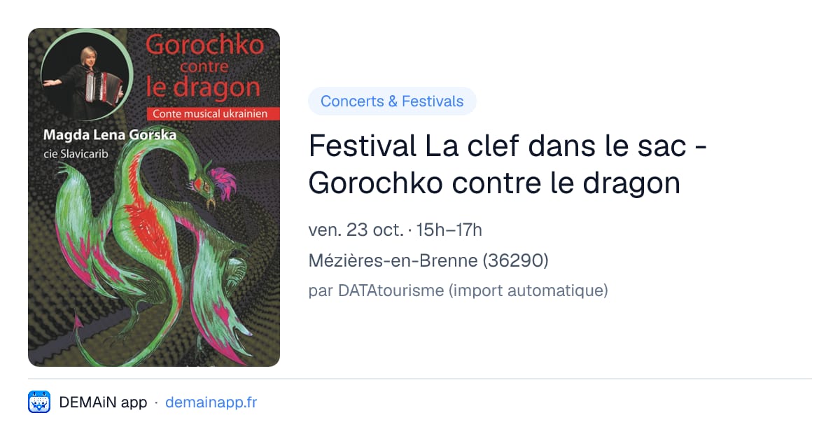 Festival La clef dans le sac - Gorochko contre le dragon — Mézières-en-Brenne