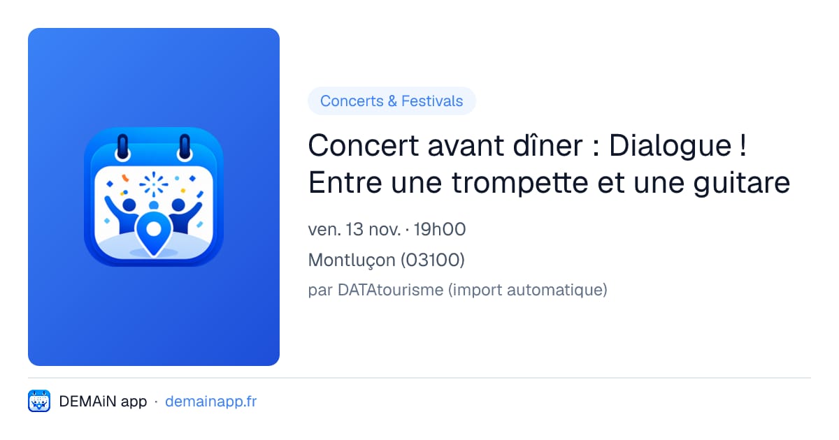 Concert avant dîner : Dialogue ! Entre une trompette et une guitare — Montluçon