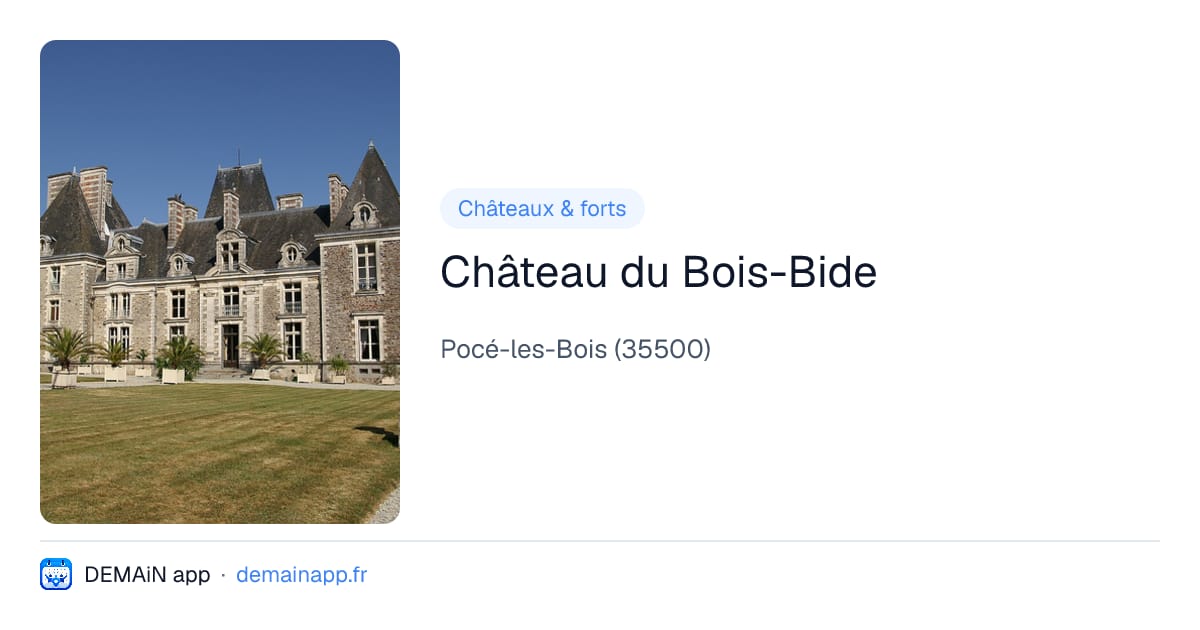 Château du Bois-Bide — Pocé-les-Bois