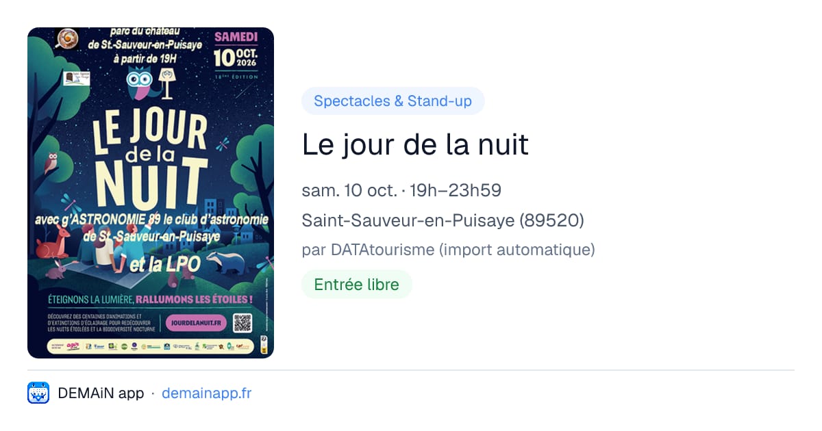 Le jour de la nuit — Saint-Sauveur-en-Puisaye