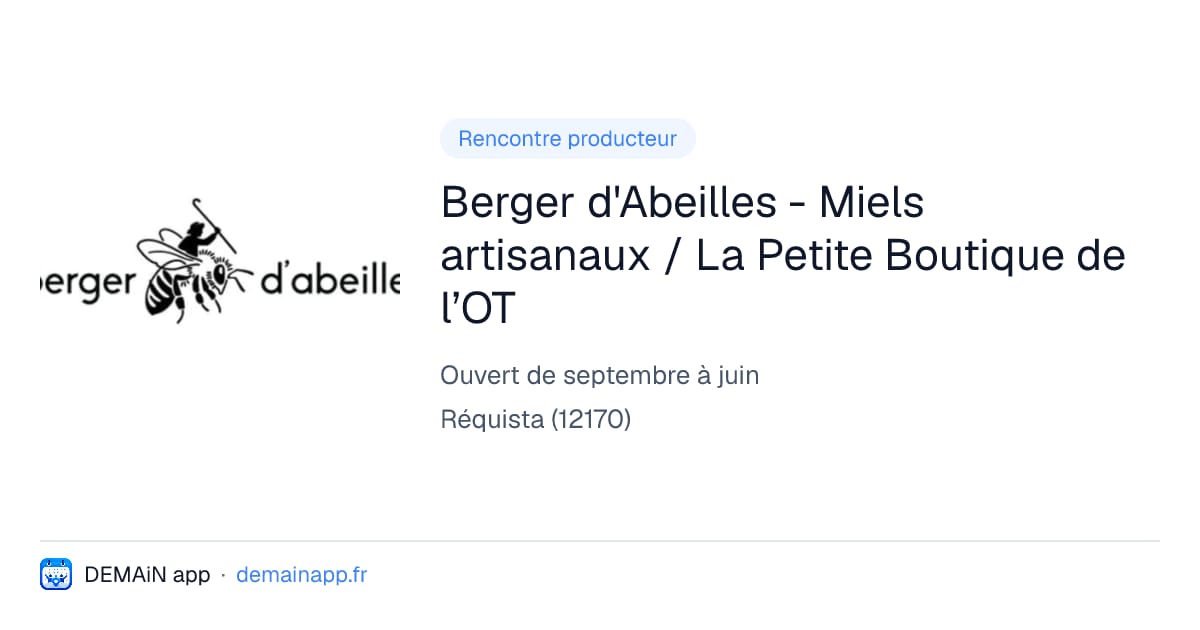 Berger d'Abeilles - Miels artisanaux / La Petite Boutique de l’OT — Réquista
