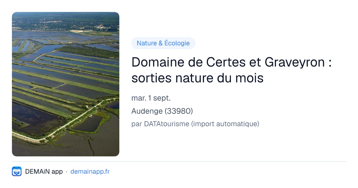 Domaine de Certes et Graveyron : sorties nature du mois — Audenge