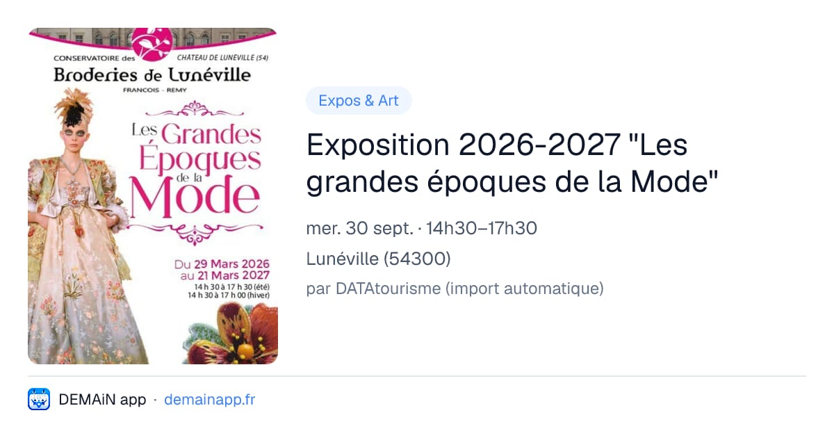 Exposition 2026-2027 "Les grandes époques de la Mode" — Lunéville